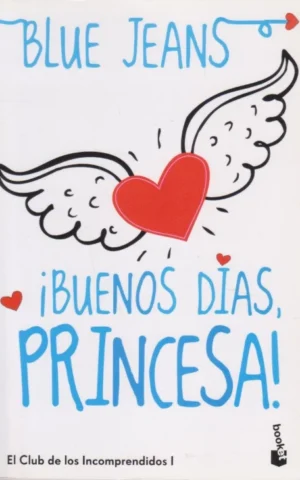 BUENOS DÍAS, PRINCESA
