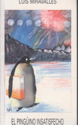 EL PINGÜINO INSATISFECHO