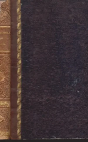 CONSTANTINOPLA ANTIGUA Y MODERNA, LA ARGELIA Y MARRUECOS. ILUSTRACIONES ORIENTALES