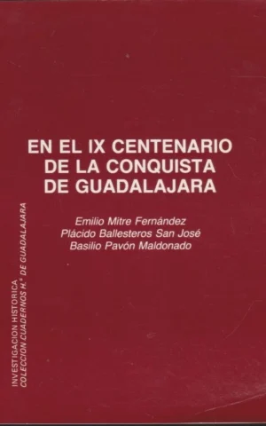 EN EL IX CENTENARIO DE LA CONQUISTA DE GUADALAJARA