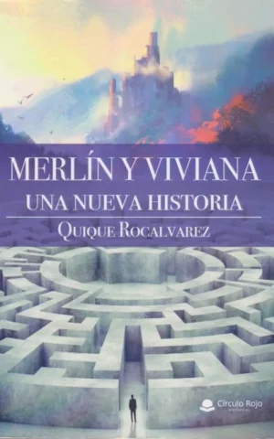 MERLÍN Y VIVIANA. UNA NUEVA HISTORIA