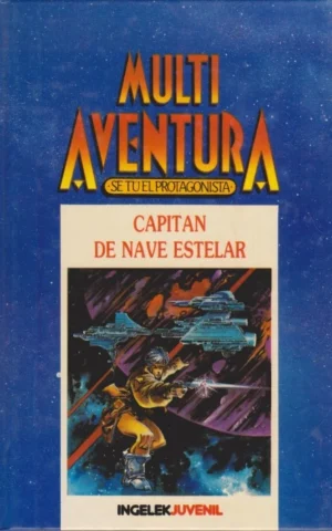 CAPITAN DE NAVE ESTELAR. MULTIAVENTURA 13