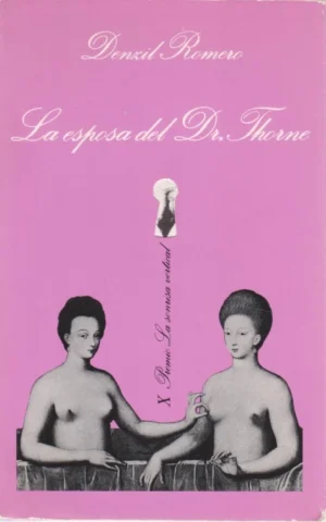 LA ESPOSA DEL DOCTOR THORNE. LA ESPOSA DEL DR. THORNE