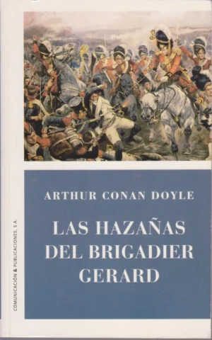 LAS HAZAÑAS DEL BRIGADIER GERARD