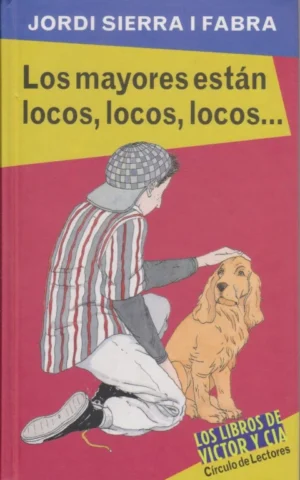 LOS MAYORES ESTÁN LOCOS, LOCOS, LOCOS...