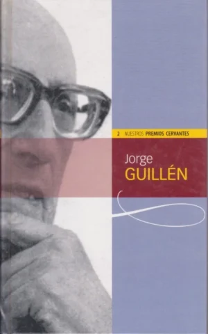 JORGE GUILLEN. NUESTROS PREMIOS CERVANTES, 2