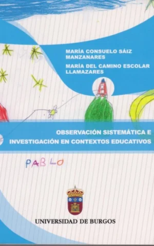 OBSERVACIÓN SISTEMÁTICA E INVESTIGACIÓN EN CONTEXTOS EDUCATIVOS