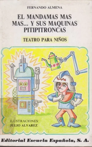 EL MANDAMAS MAS MAS Y SUS MAQUINAS PITIPITRONCAS