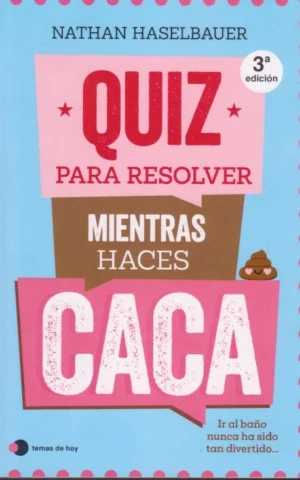 QUIZ PARA RESOLVER MIENTRAS HACES CACA