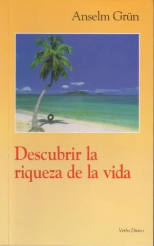 DESCUBRIR LA RIQUEZA DE LA VIDA