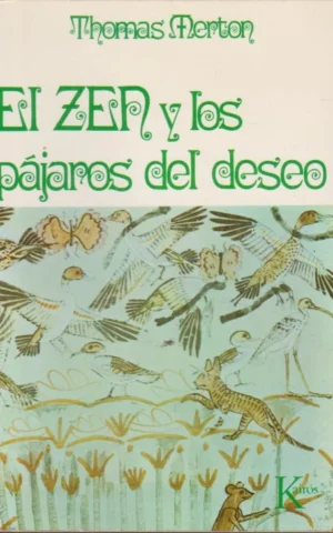 EL ZEN Y LOS PÁJAROS DEL DESEO