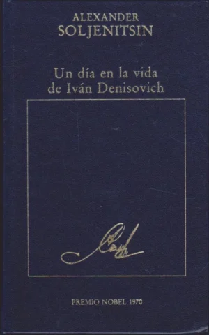 UN DÍA EN LA VIDA DE IVÁN DENISOVICH