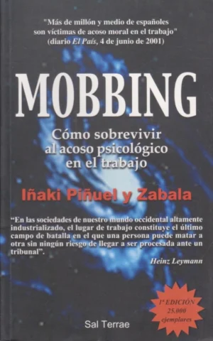 MOBBING. CÓMO SOBREVIVIR AL ACOSO PSICOLÓGICO EN EL TRABAJO