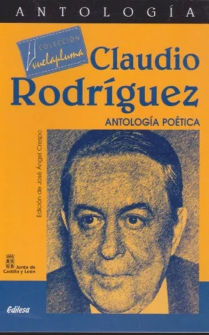 CLAUDIO RODRIGUEZ. ANTOLOGIA POETICA