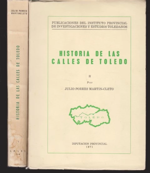 HISTORIA DE LAS CALLES DE TOLEDO. 2 TOMOS. COMPLETO