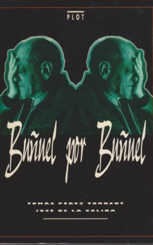 BUÑUEL POR BUÑUEL