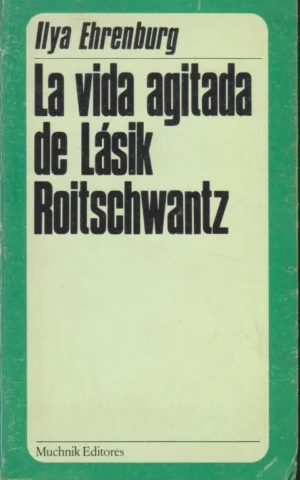 LA VIDA AGITADA DE LÁSIK ROITSCHWANTZ