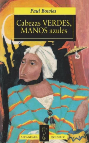 CABEZAS VERDES, MANOS AZULES