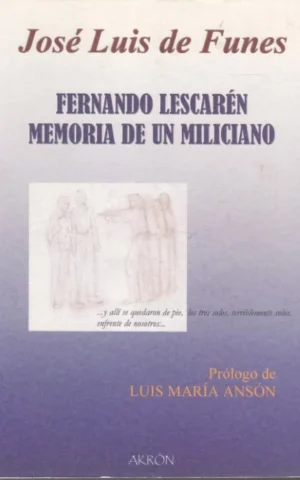 FERNANDO LESCARÉN MEMORIA DE UN MILICIANO