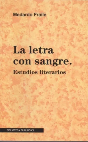 LA LETRA CON SANGRE. ESTUDIOS LITERARIOS
