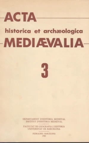 ACTA HISTORICA ET ARCHAEOLOGICA MEDIAEVALIA. 3
