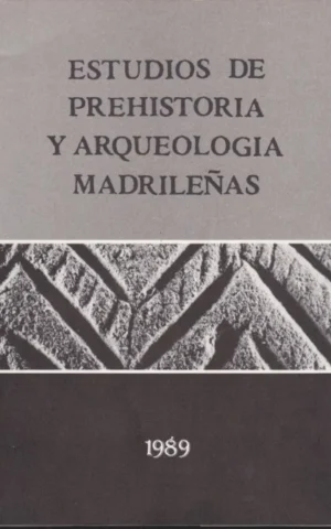 ESTUDIOS DE PREHISTORIA Y ARQUEOLOGIA MADRILEÑAS