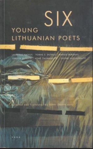 SIX YOUNG LITHUANIAN POETS