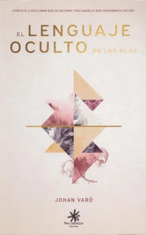 EL LENGUAJE OCULTO DE LAS OLAS