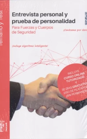 ENTREVISTA PERSONAL Y PRUEBA DE PERSONALIDAD PARA FUERZAS Y CUERPOS DE SEGURIDAD. TEMARIO Y TEST