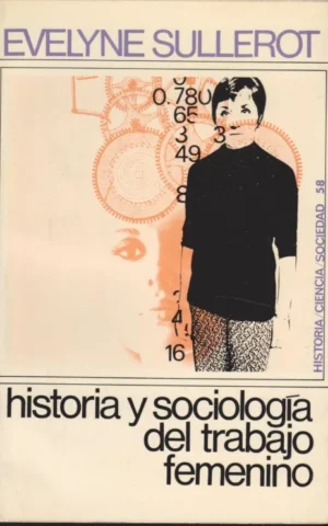 HISTORIA Y SOCIOLOGIA DEL TRABAJO FEMENINO