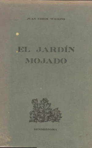 EL JARDÍN MOJADO