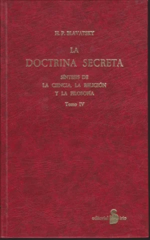 LA DOCTRINA SECRETA. TOMO IV