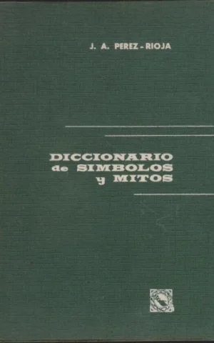 DICCIONARIO DE SÍMBOLOS Y MITOS
