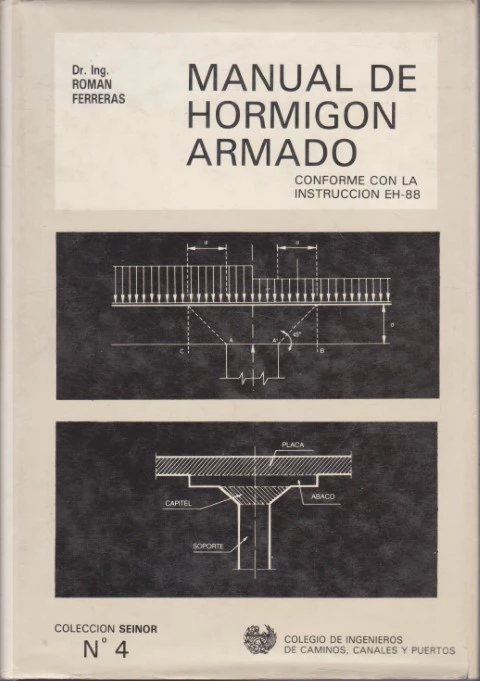 MANUAL DE HORMIGÓN ARMADO CONFORME CON LA INSTRUCCIÓN EH-88