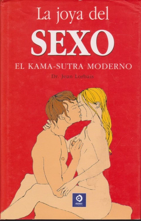 LA JOYA DEL SEXO. EL KAMA-SUTRA MODERNO