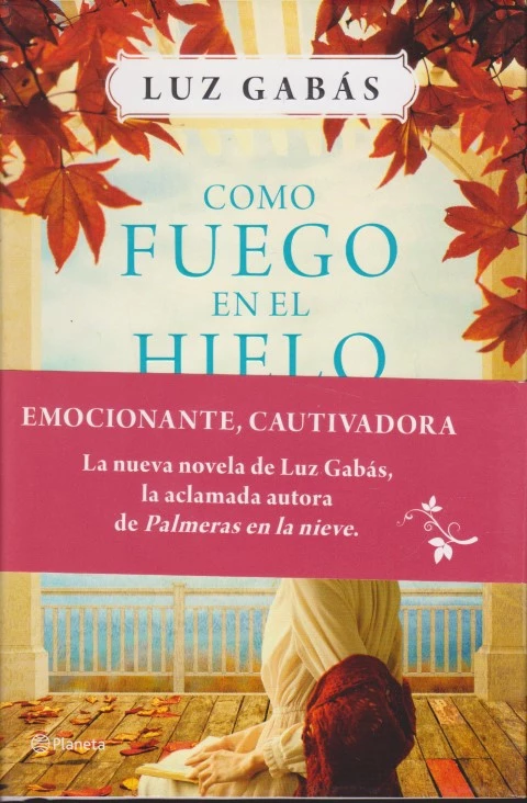 COMO FUEGO EN EL HIELO