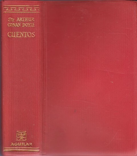 CUENTOS. CUENTOS DE TIEMPOS ANTIGUOS, ESPELUZNANTES, DE INTRIGA Y MISTERIO, DE AVENTURAS, DEL RINO, DE LA VIDA MILITAR, DE PIRATAS, DE LA VIDA MARINERA, DE LA PENUMBRA Y DE LO INVISIBLE, DE MEDICOS Y CIRUJANOS