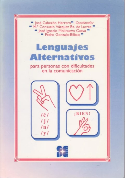 LENGUAJES ALTERNATIVOS PARA PERSONAS CON DIFICULTADES EN LA COMUNICACIÓN