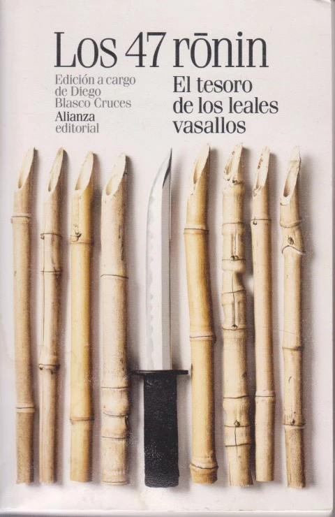 LOS 47 RONIN. EL TESORO DE LOS LEALES VASALLOS