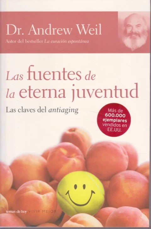 LAS FUENTES DE LA ETERNA JUVENTUD. LAS CLAVES DEL ANTIAGING