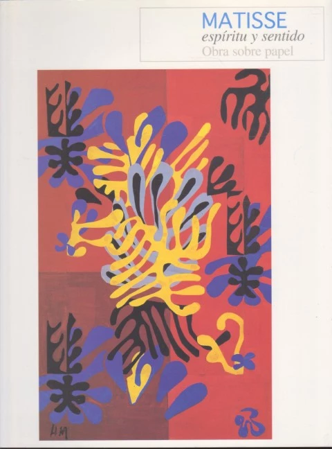 MATISSE ESPÍRITU Y SENTIDO OBRA SOBRE PAPEL