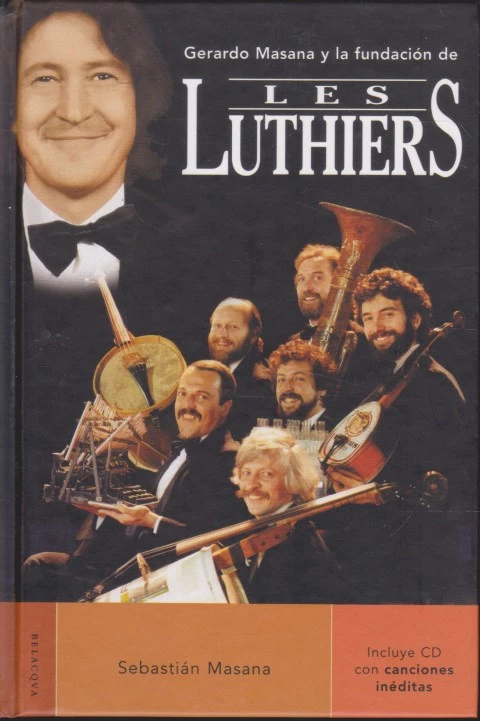 GERARDO MASANA Y LA FUNDACIÓN DE LES LUTHIERS