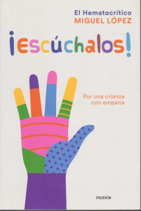 ESCÚCHALOS. POR UNA CRIANZA CON EMPATÍA