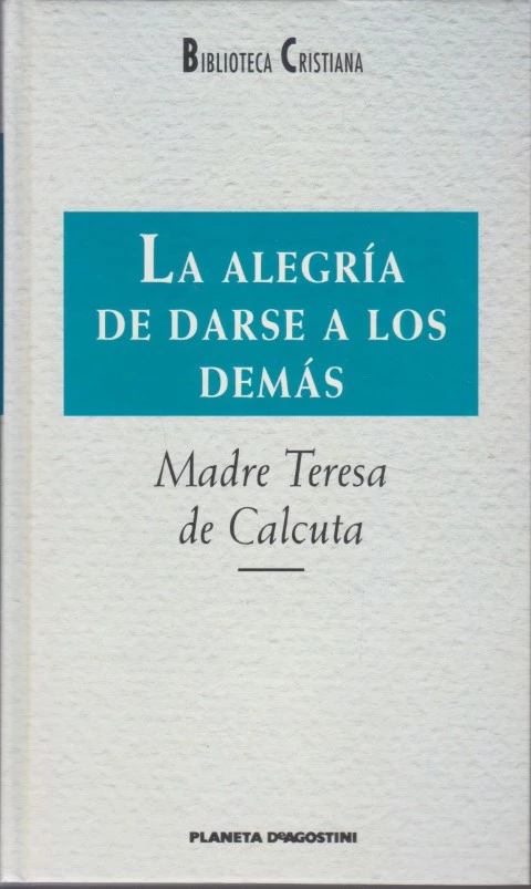 LA ALEGRÍA DE DARSE A LOS DEMÁS