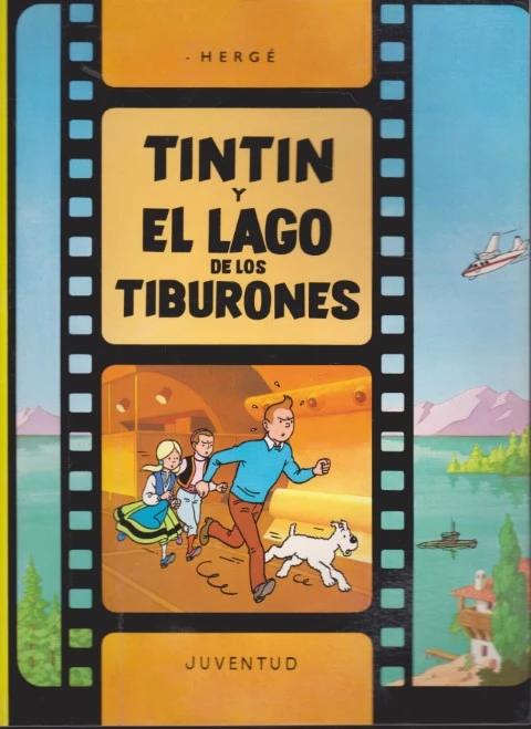 TINTIN Y EL LAGO DE LOS TIBURONES. LAS AVENTURAS DE TINTÍN
