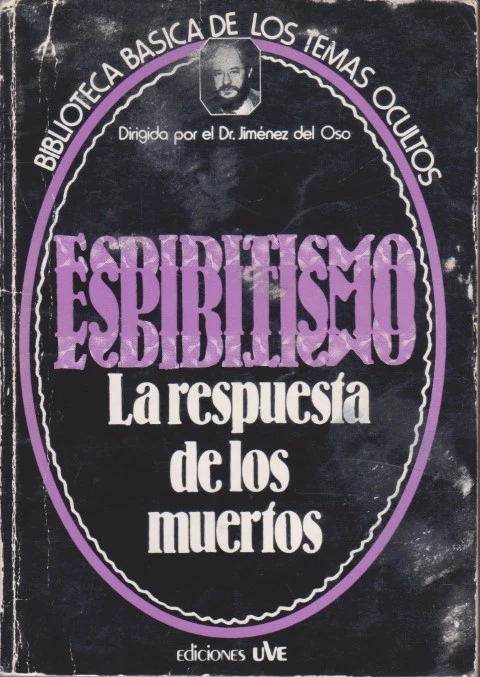 ESPIRITISMO. LA RESPUESTA DE LOS MUERTOS