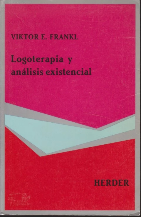 LOGOTERAPIA Y ANÁLISIS EXISTENCIAL