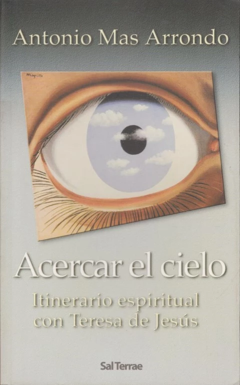 ACERCAR EL CIELO. ITINERARIO ESPIRITUAL CON TERESA DE JESÚS