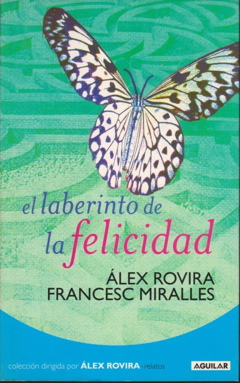 EL LABERINTO DE LA FELICIDAD
