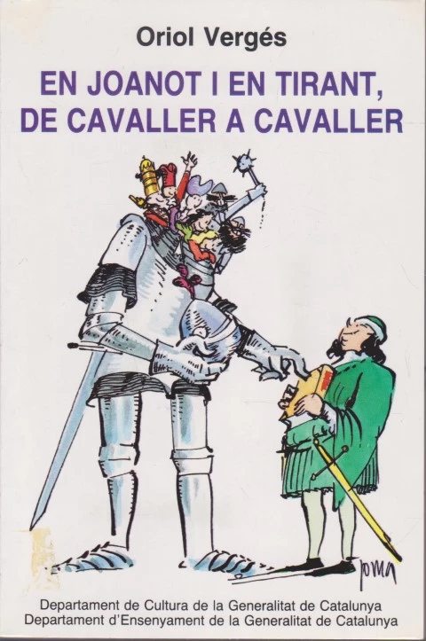 EN JOANOT I EN TIRANT, DE CAVALLER A CAVALLER